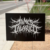 JAMES TALARICO BLACK METAL SIGN