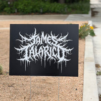 JAMES TALARICO BLACK METAL SIGN
